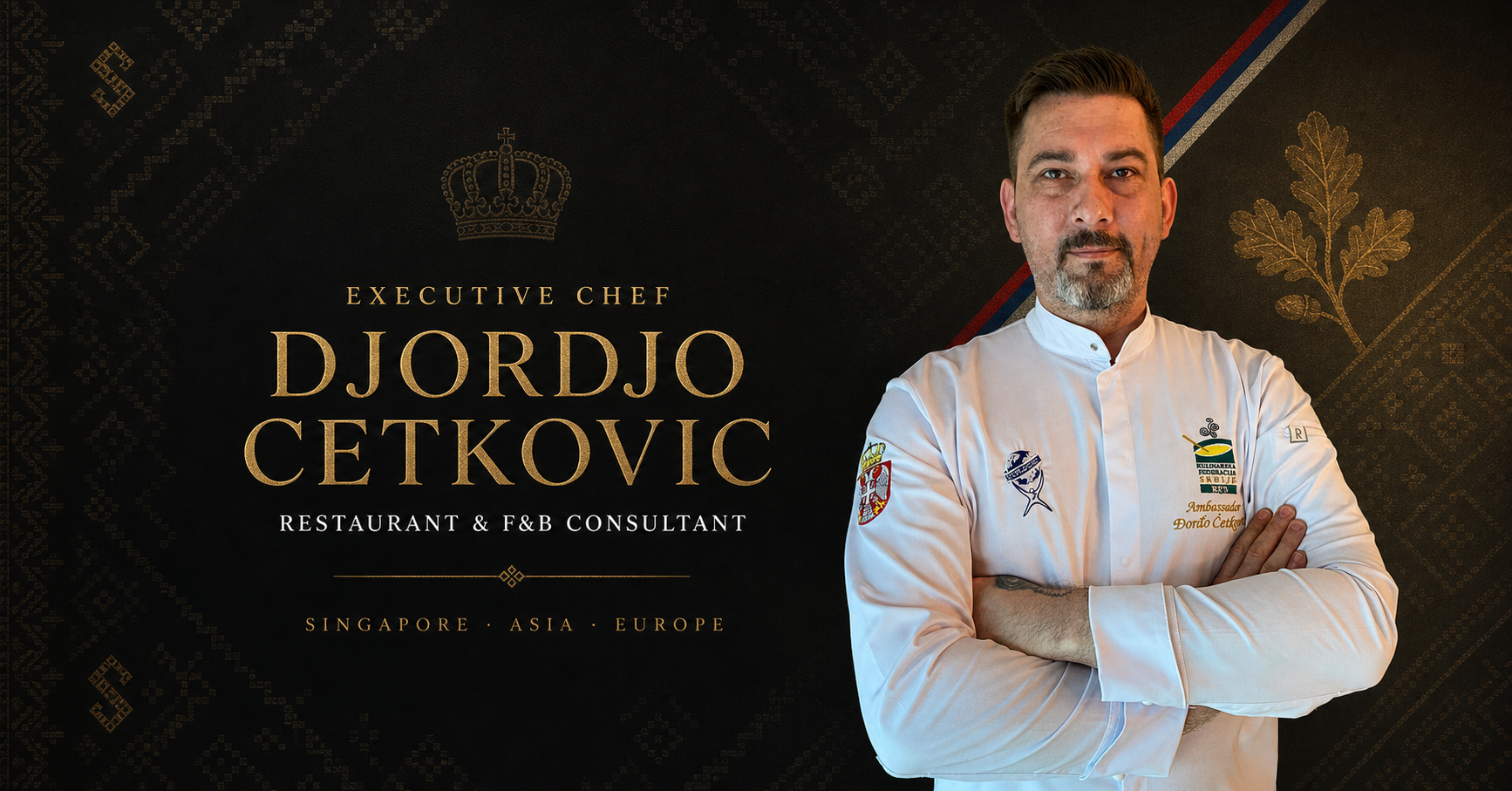 Djordjo Cetkovic — Executive Chef and Restaurant & F&B Consultant, black and gold Serbian heritage design